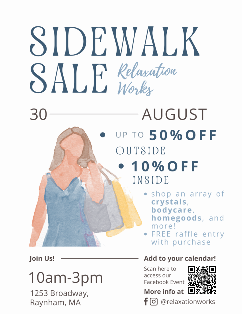 Flyer for Relaxation Works Sidewalk Sale on Saturday, August 30th from 10am–3pm. Outdoor retail 40–50% off, indoor retail 10% off. Featuring crystals, bodycare, homegoods, and more.